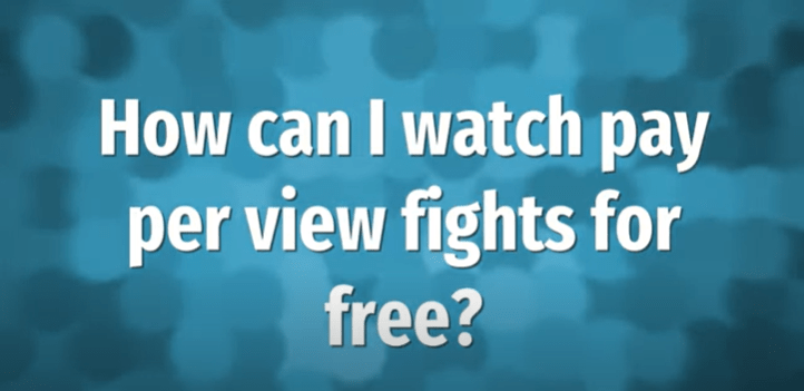 watch-boxing-pay-per-view-match-for-free